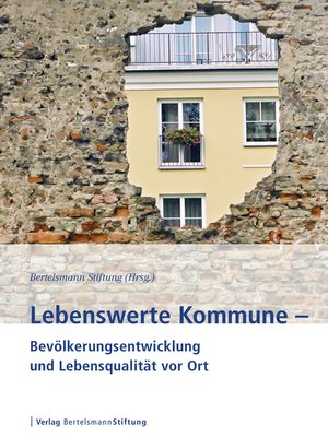 cover image of Lebenswerte Kommune--Bevölkerungsentwicklung und Lebensqualität vor Ort